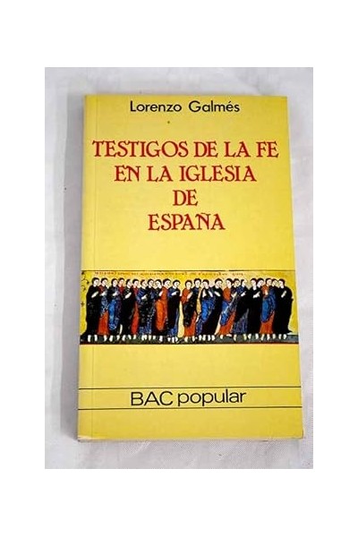 Testigos de la fe en la Iglesia de España